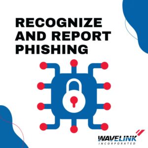 recognize and report phishing