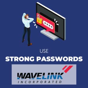 use strong passwords